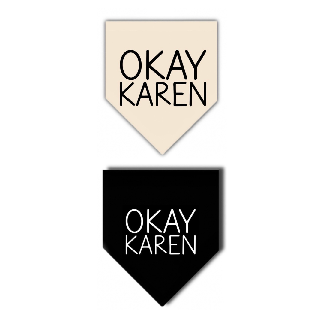 OKAY KAREN