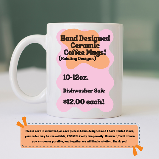 Hand Designed Ceramic Coffee Mugs