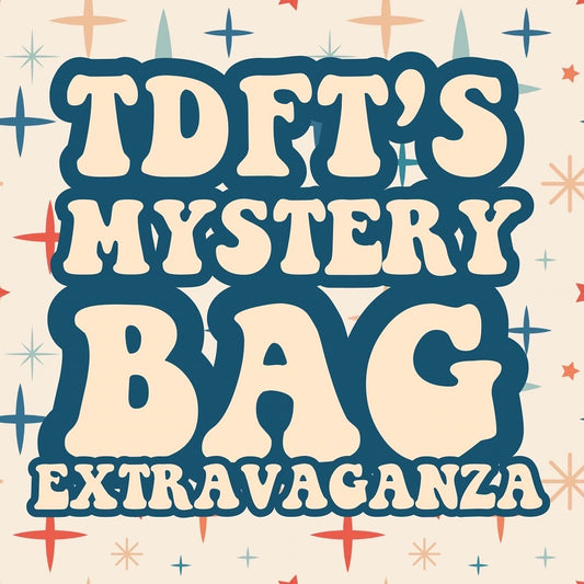 TDFT’S HANDPICKED MYSTERY BAG EXTRAVAGANZA