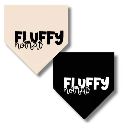 FLUFFY not fat