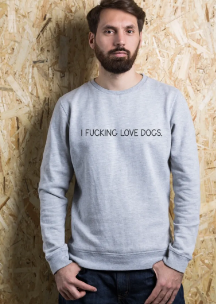 TDFT "I FUCKING LOVE DOGS" Crewneck Sweatshirt